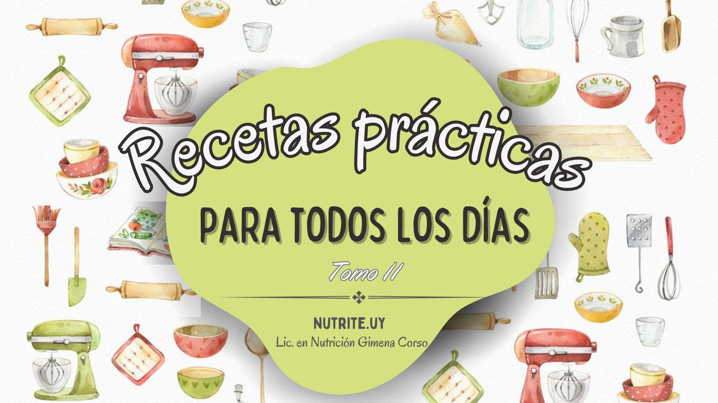 Recetario 2 – Recetas prácticas para todos los días  (Vol. 2)